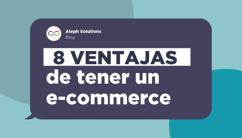 8 ventajas de tener un e-commerce
