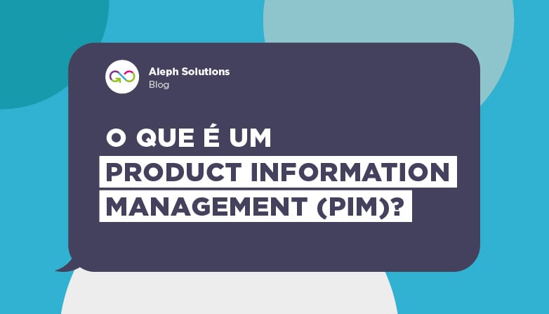 Product Information Management e a sua importância nas organizações