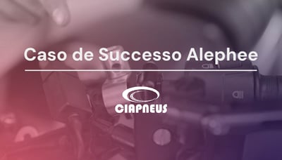 A transformação digital de vendas da Ciapneus juntamente com a Alephee