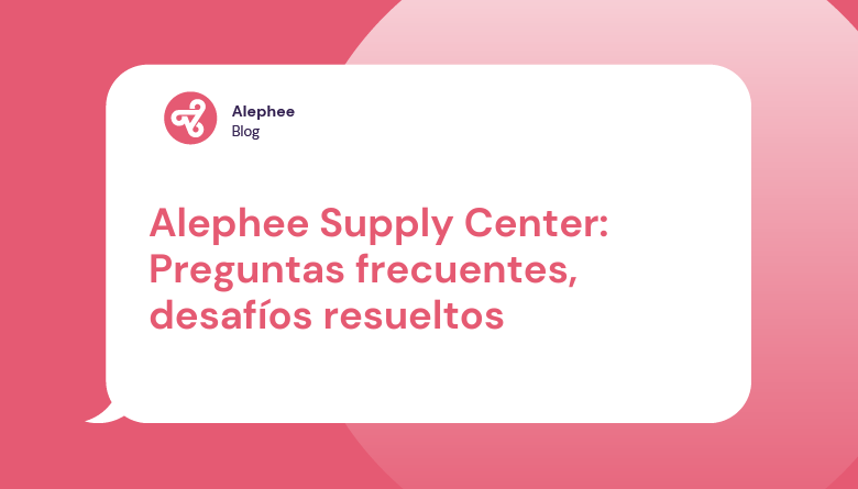 Alephee Supply Center: Preguntas frecuentes, Desafíos resueltos