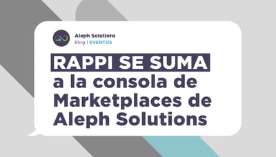 Aleph Solutions y Rappi, una alianza que promete el crecimiento del comercio electrónico de última milla