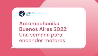 Automechanika Buenos Aires 2022: Una semana para encender motores